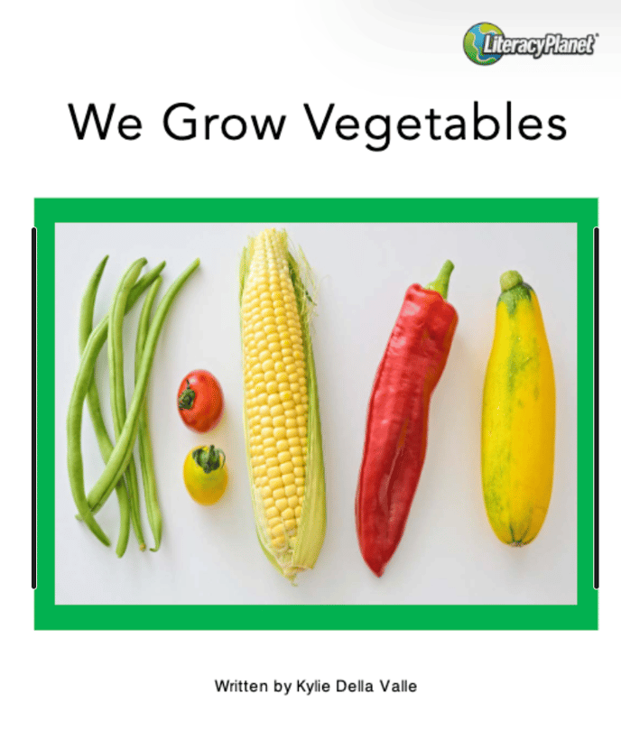 We grow vegetables